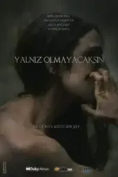 Yalnız Olmayacaksın