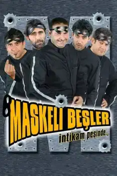 Maskeli Beşler: İntikam Peşinde İndir